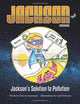 Book cover of: Jackson's Solution to Pollution
