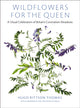 Book cover of: Wildflowers for the Queen. By: RITTSON-THOMAS