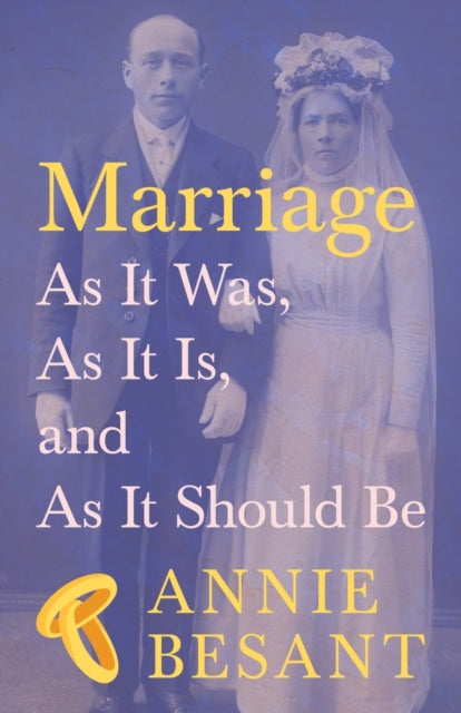Book cover of: Marriage - As It Was, As It Is, and As It Should Be