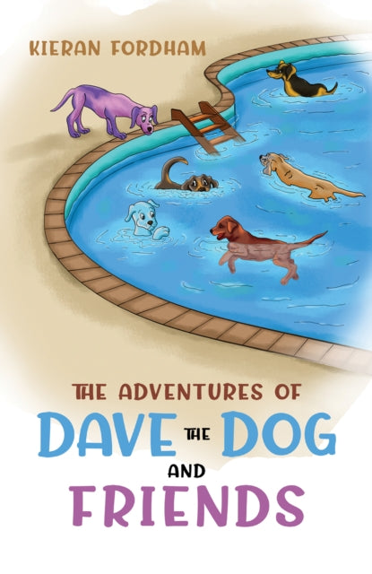 Book cover of: Adventures of Dave the Dog and Friends. By: Kieran Fordham