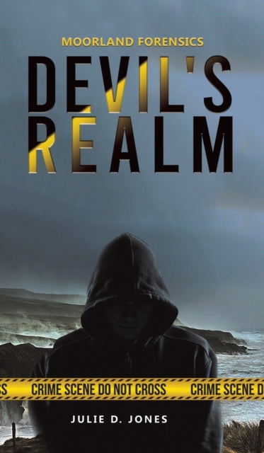 Book cover of: Moorland Forensics - Devil's Realm. By: Julie D. Jones