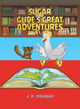 Book cover of: Sugar and Glide's Great Adventures