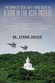 Book cover of: Brink of 2036: Why There Must Be a War in the Asia-Pacific. By: Strobe Driver