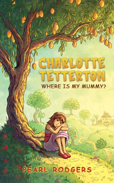 Charlotte Tetterton, Where is my mummy? 9781528980890 Pearl Rodgers