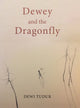 Book cover of: Dewey and the Dragonfly. By: Dewi Tudur
