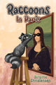 Book cover of: Raccoons In Paris. By: Birgitta Christensen