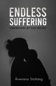 Book cover of: Endless Suffering
