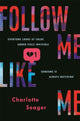Book cover of: Follow Me, Like Me. By: Charlotte Seager