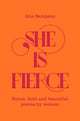 She is Fierce, Brave, Bold and Beautiful Poems by Women 9781529003154 Ana Sampson