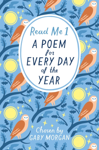 Book cover of: Read Me: A Poem for Every Day of the Year. By: Gaby Morgan
