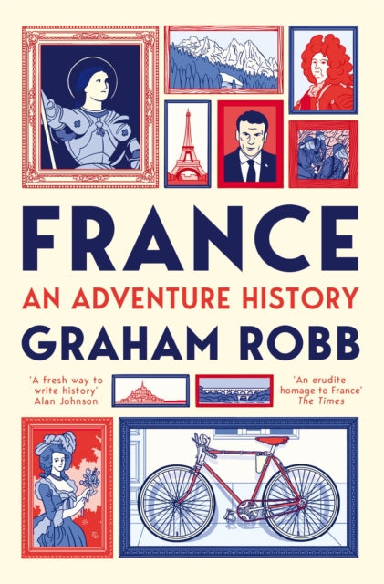 France: An Adventure History 9781529007657 Graham Robb
