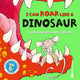 Book cover of: I can roar like a Dinosaur. By: Karl Newson