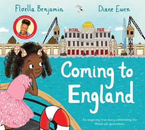 Coming to England, An Inspiring True Story Celebrating the Windrush Generation