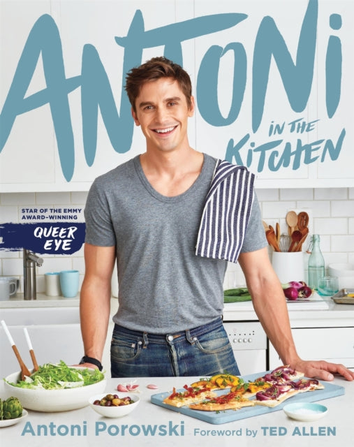 Book cover of: Antoni in the Kitchen. By: Antoni Porowski
