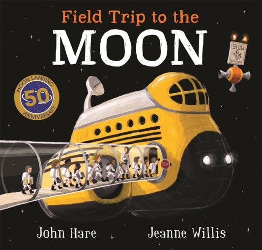 Book cover of: Field Trip to the Moon. By: Jeanne Willis