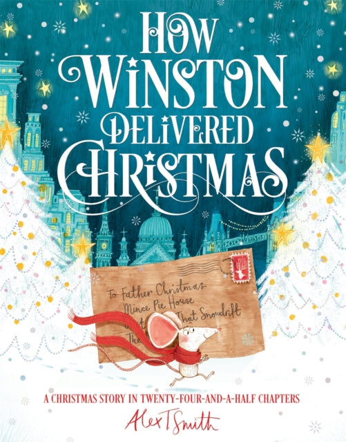 Book cover of: How Winston Delivered Christmas. By: SMITH, ALEX T