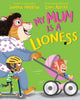 My Mum is a Lioness 9781529013993 Swapna Haddow