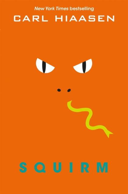 Book cover of: Squirm. By: Carl Hiaasen