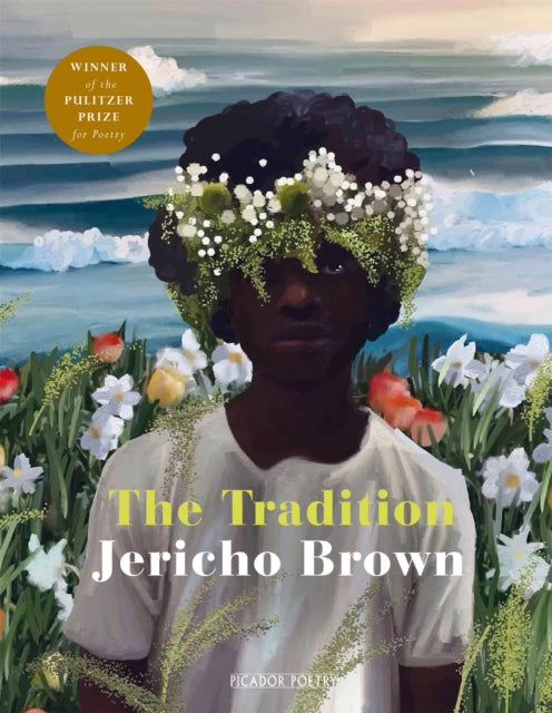 Book cover of: Tradition. By: Jericho Brown