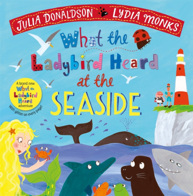 Book cover of: What the Ladybird Heard at the Seaside