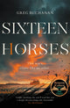 Book cover of: Sixteen Horses. By: Greg Buchanan