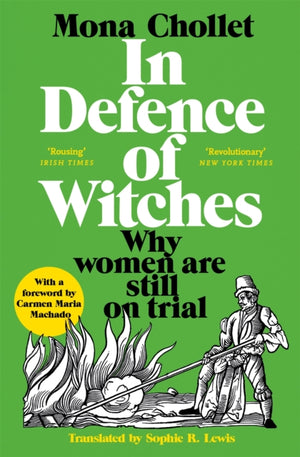 In Defence of Witches, Why women are still on trial