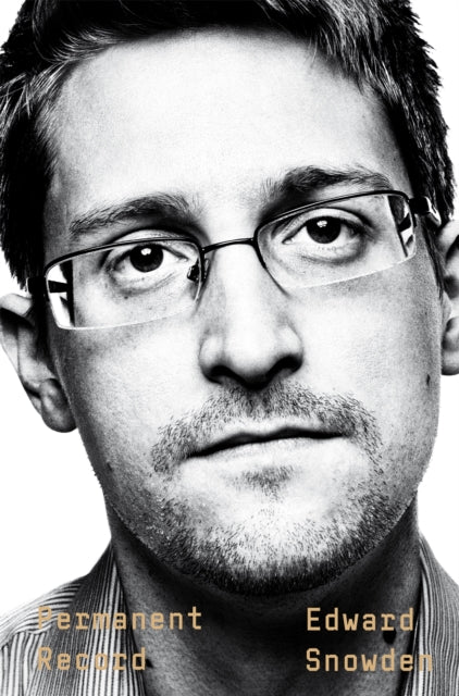 Book cover of: Permanent Record. By: Edward Snowden