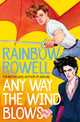 Any Way the Wind Blows 9781529039917 Rainbow Rowell