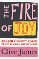 Book cover of: Fire of Joy. By: Clive James