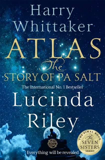 Book cover of: Atlas: The Story of Pa Salt. By: Riley  Lucinda &Whit