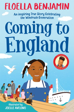 Coming to England, An Inspiring True Story Celebrating the Windrush Generation