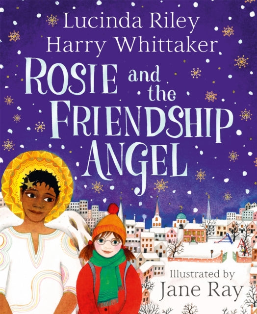 Book cover of: Rosie and the Friendship Angel. By: Lucinda Riley