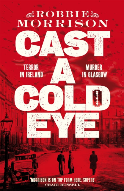 Book cover of: Cast a Cold Eye. By: Robbie Morrison