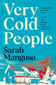 Book cover of: Very Cold People. By: Sarah Manguso