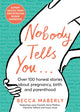 Book cover of: Nobody Tells You. By: Becca Maberly