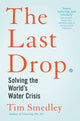 Book cover of: Last Drop. By: Tim Smedley