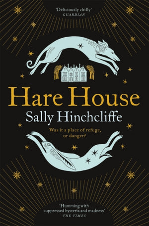 Hare House, A Gothic, Atmospheric Modern-day Tale of Witchcraft