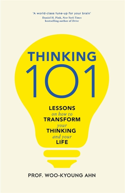 Book cover of: Thinking 101. By: Woo-Kyoung Ahn