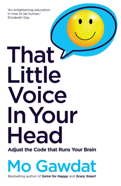 That Little Voice In Your Head, Adjust the Code that Runs Your Brain