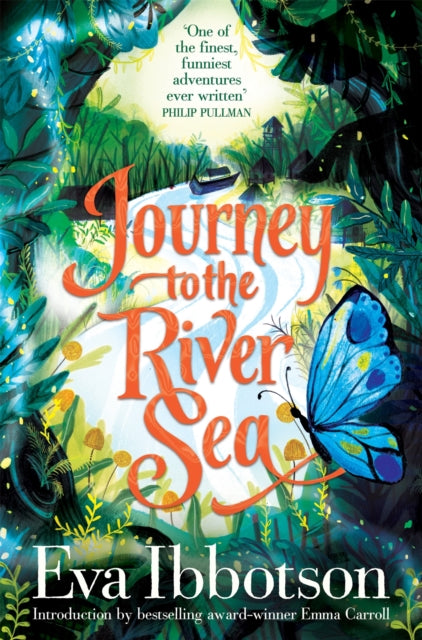 Journey to the River Sea, A Gorgeous 20th Anniversary Edition of the  Bestselling Classic Adventure 9781529066197 Eva Ibbotson