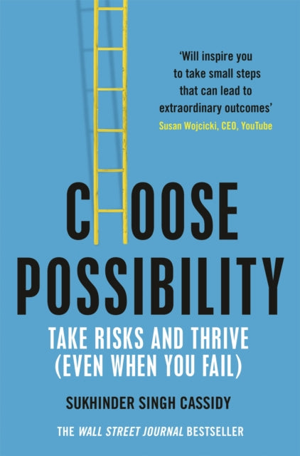 Book cover of: Choose Possibility. By: Sukhinder Singh Cassidy