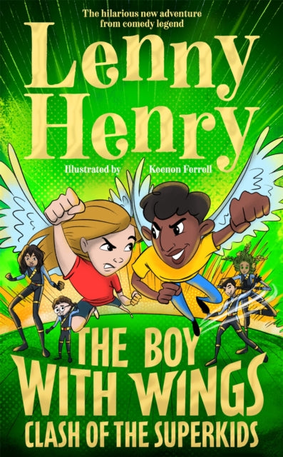 Book cover of: Boy With Wings: Clash of the Superkids. By: Lenny Henry