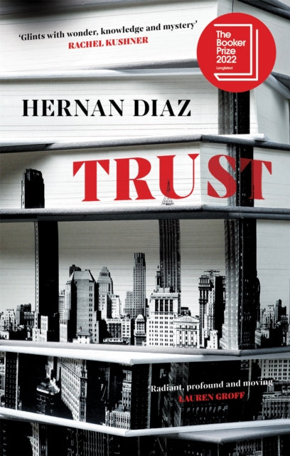 Book cover of: Trust. By: Hernán Díaz