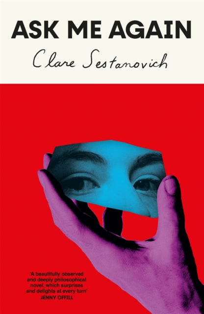 Book cover of: Ask Me Again. By: Clare Sestanovich