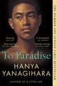 To Paradise 9781529077490 Hanya Yanagihara