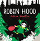 Robin Hood, A forest folktale for little rebels 9781529078312 Bethan Woollvin