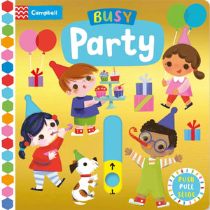 Busy Party, A Push, Pull, Slide Book
