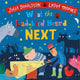 Book cover of: What the Ladybird Heard Next. By: Julia Donaldson