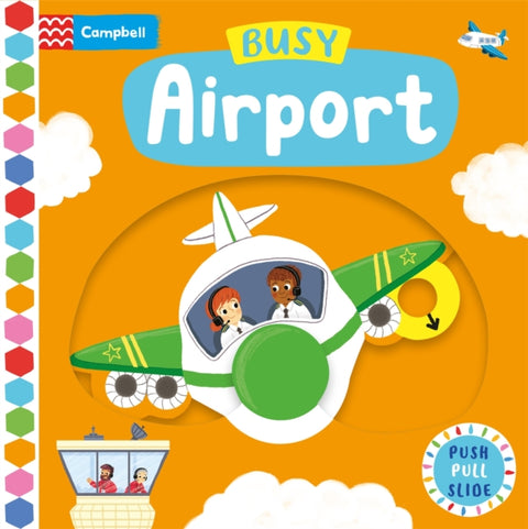 Busy Airport, A Push, Pull, Slide Book