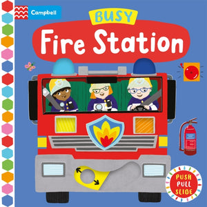 Busy Fire Station, A Push, Pull, Slide Book